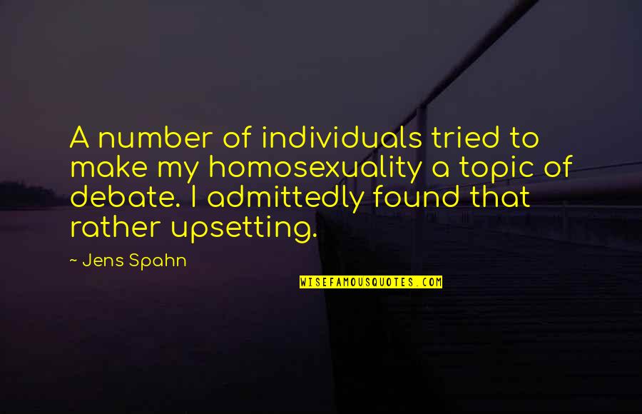 Homosexuality Quotes By Jens Spahn: A number of individuals tried to make my