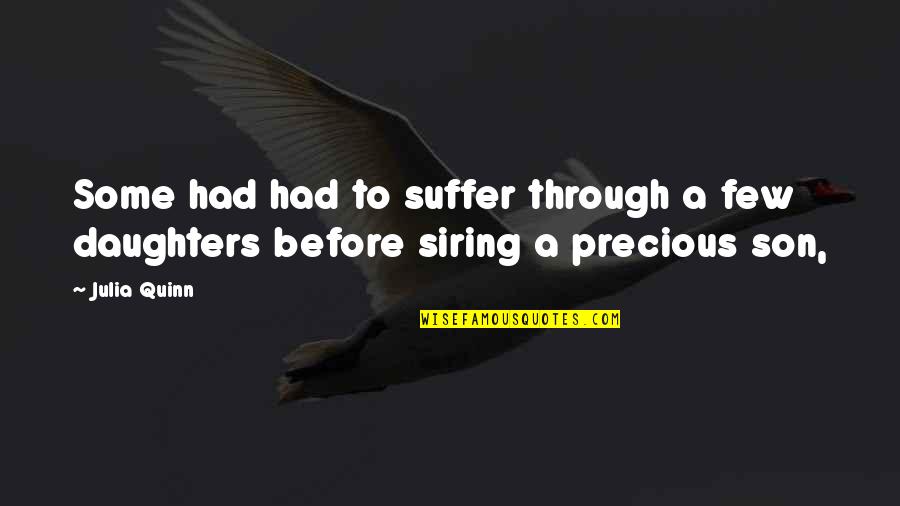 Homosocial Enactment Quotes By Julia Quinn: Some had had to suffer through a few