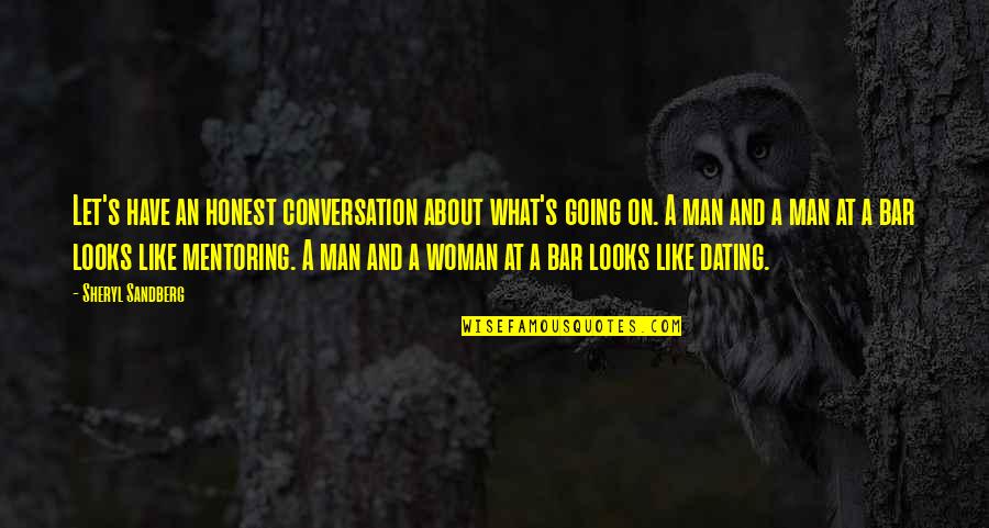 Honest Conversation Quotes By Sheryl Sandberg: Let's have an honest conversation about what's going Honest Conversation Quotes By Sheryl Sandberg: Let's have an honest conversation about what's going