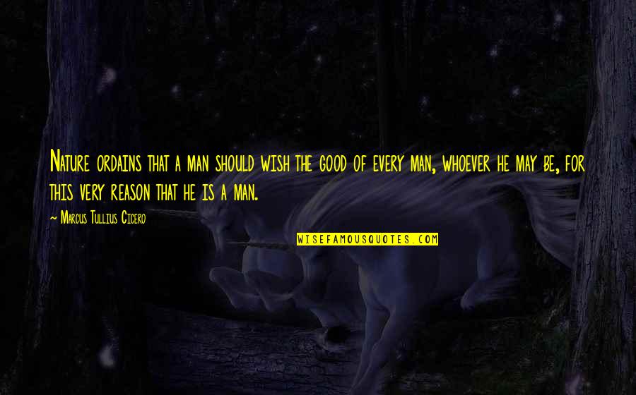 Honeymoon Price Quotes By Marcus Tullius Cicero: Nature ordains that a man should wish the Honeymoon Price Quotes By Marcus Tullius Cicero: Nature ordains that a man should wish the