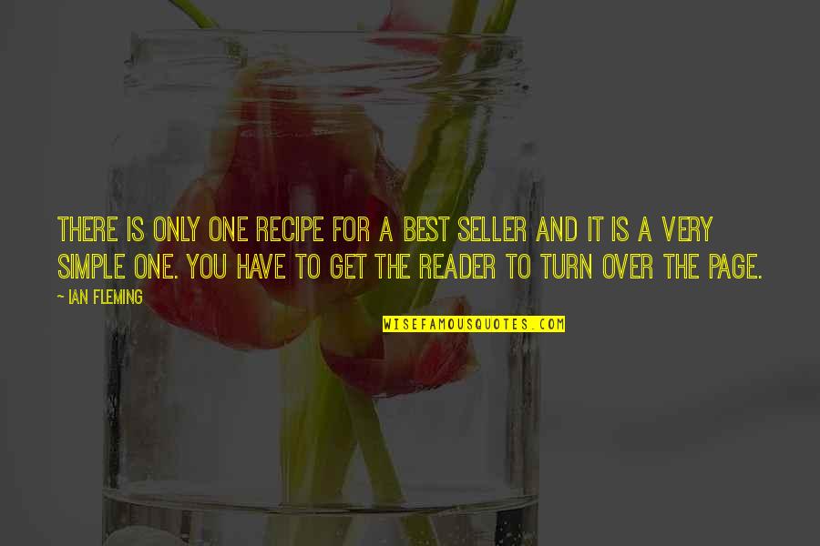 Hong Gil Dong Quotes By Ian Fleming: There is only one recipe for a best Hong Gil Dong Quotes By Ian Fleming: There is only one recipe for a best