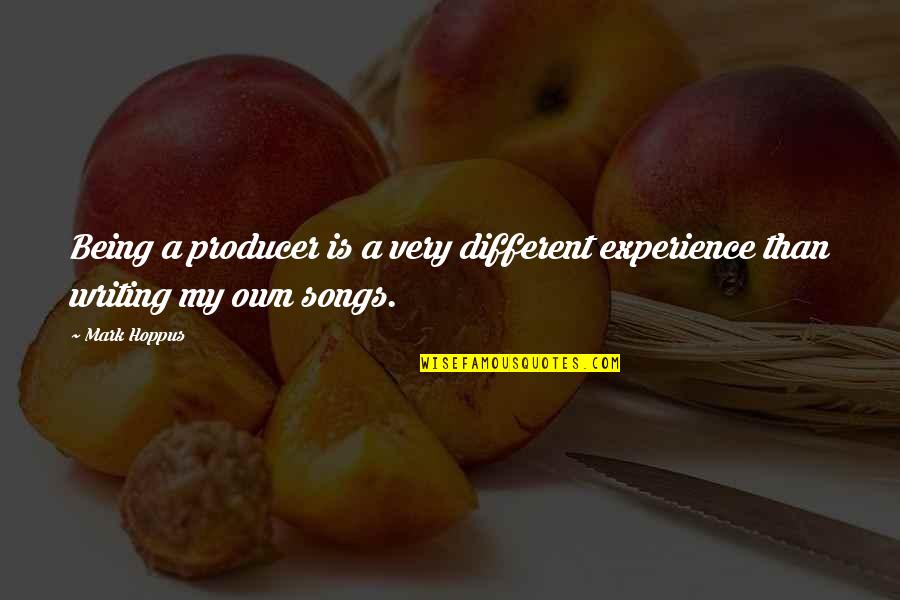 Hong Xiuquan Quotes By Mark Hoppus: Being a producer is a very different experience