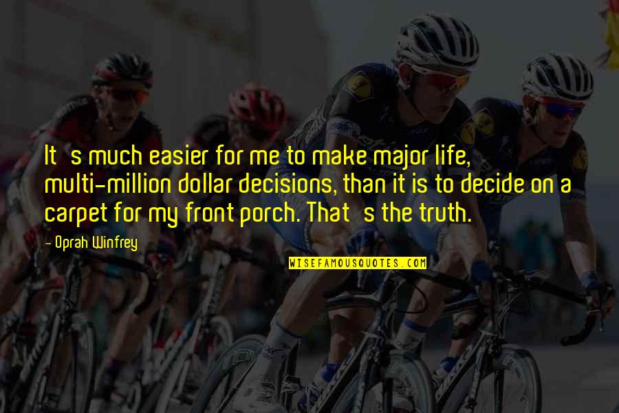 Hongzhi Varistor Quotes By Oprah Winfrey: It's much easier for me to make major