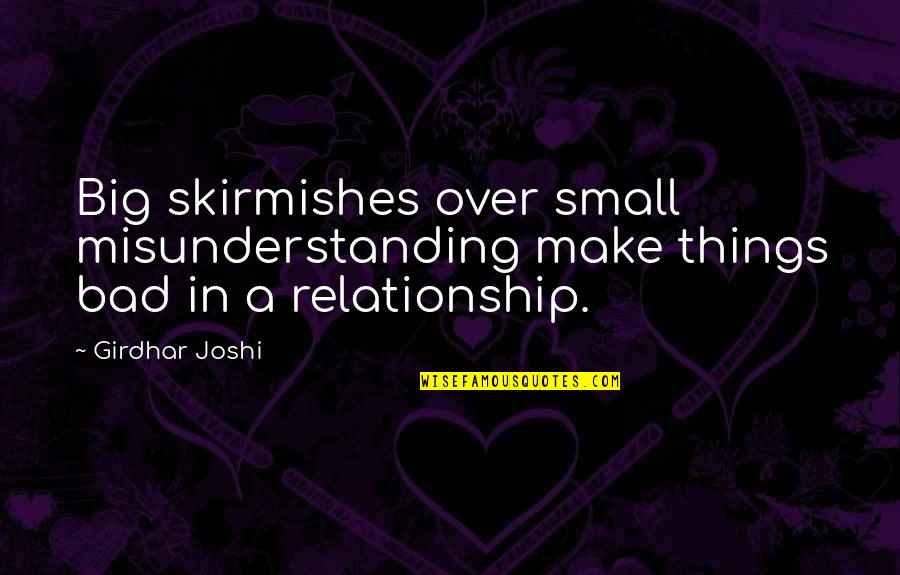 Honker Car Quotes By Girdhar Joshi: Big skirmishes over small misunderstanding make things bad