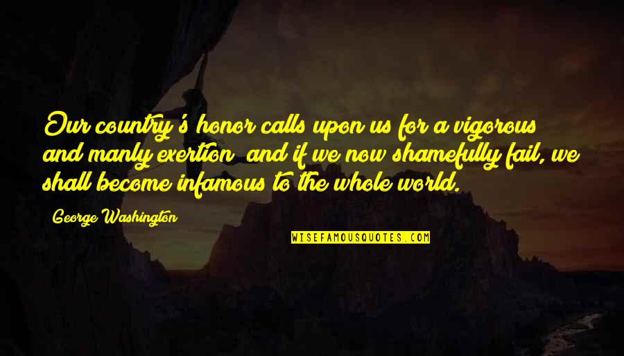 Honor Your Country Quotes By George Washington: Our country's honor calls upon us for a