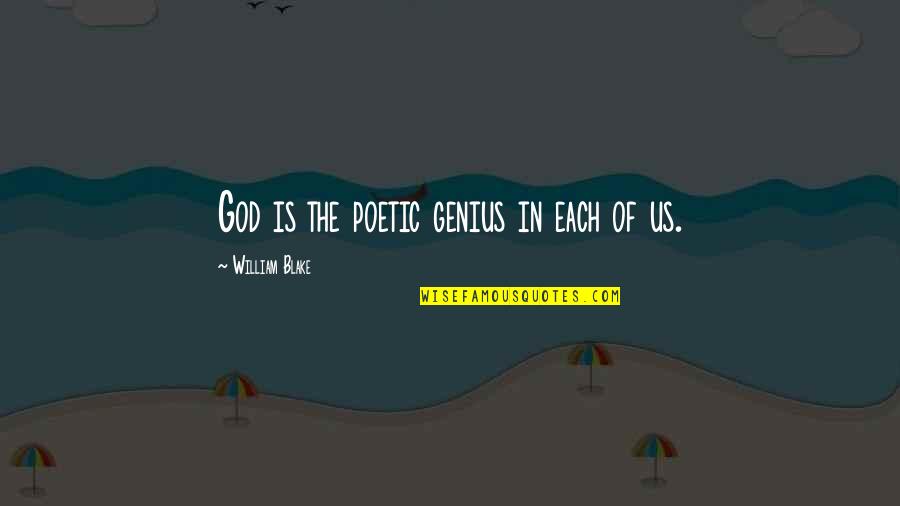Honorific Title Quotes By William Blake: God is the poetic genius in each of