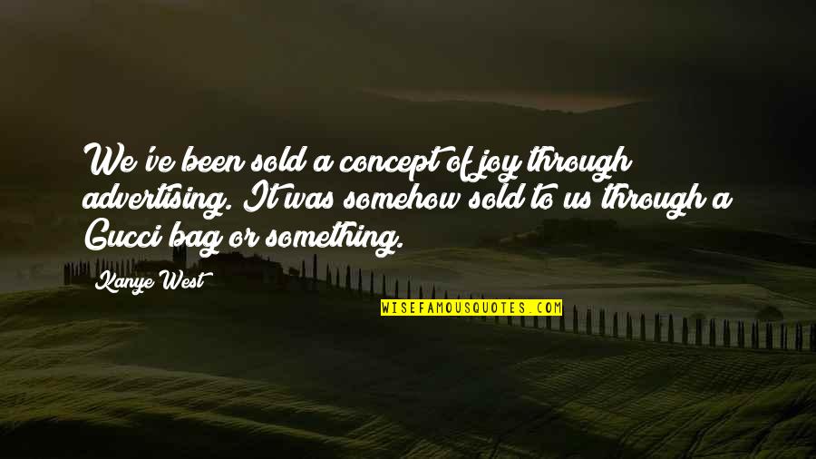 Honoring Friendship Quotes By Kanye West: We've been sold a concept of joy through Honoring Friendship Quotes By Kanye West: We've been sold a concept of joy through