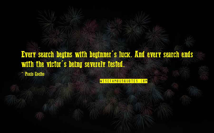Honorius Emperor Quotes By Paulo Coelho: Every search begins with beginner's luck. And every Honorius Emperor Quotes By Paulo Coelho: Every search begins with beginner's luck. And every
