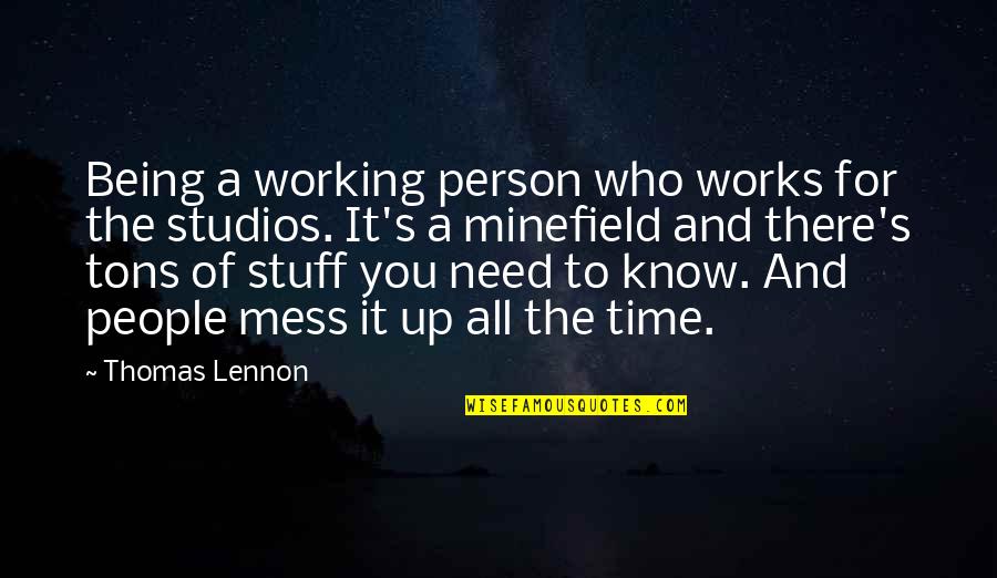 Honour And Pride Quotes By Thomas Lennon: Being a working person who works for the