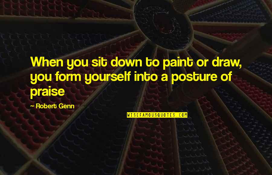 Hoodman Camera Quotes By Robert Genn: When you sit down to paint or draw,