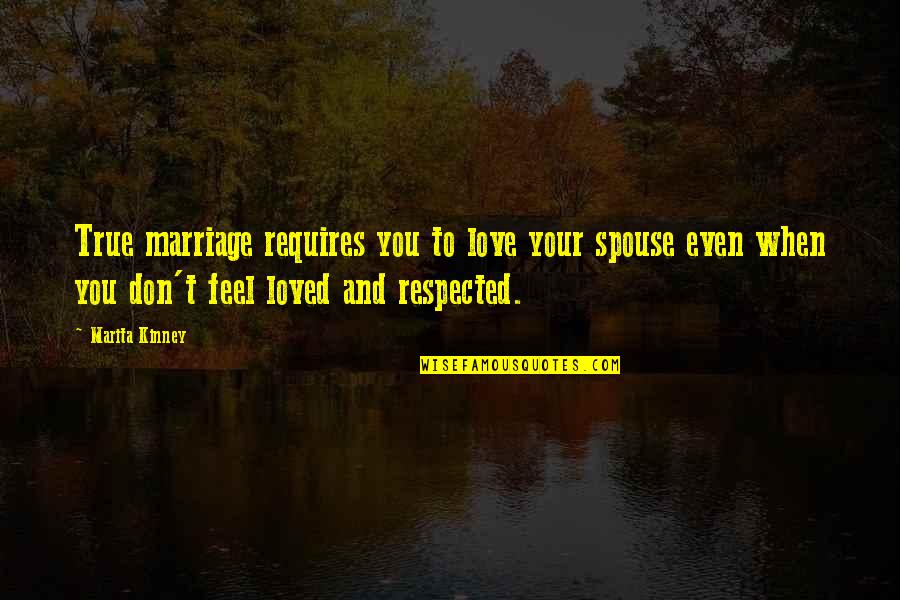 Hoofer Lite Quotes By Marita Kinney: True marriage requires you to love your spouse