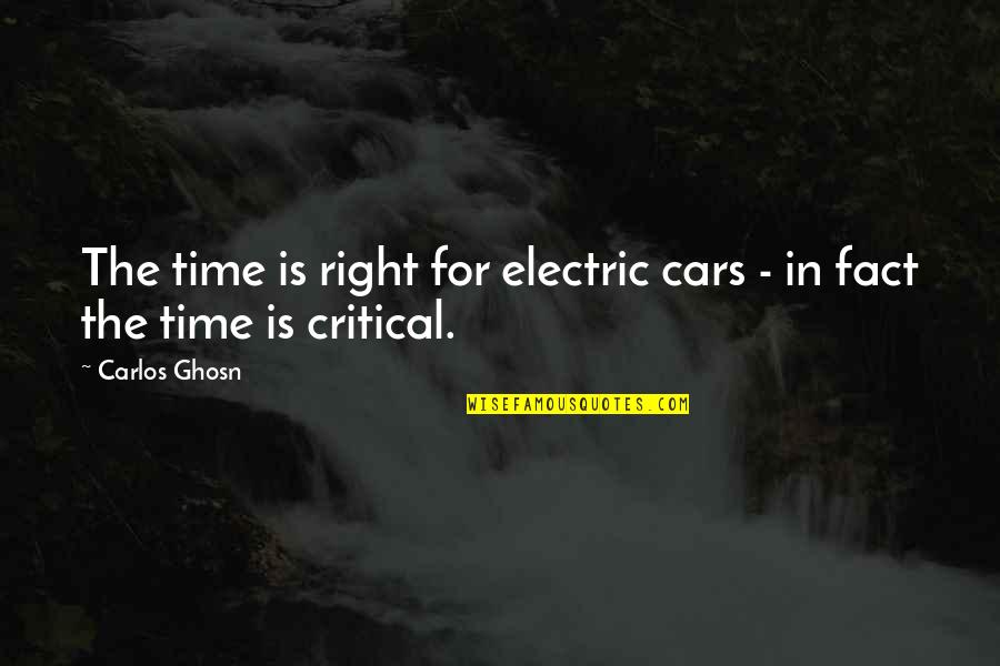 Hoofer Quotes By Carlos Ghosn: The time is right for electric cars -