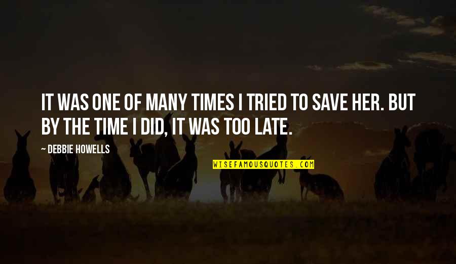 Hookway Safe Quotes By Debbie Howells: It was one of many times I tried Hookway Safe Quotes By Debbie Howells: It was one of many times I tried