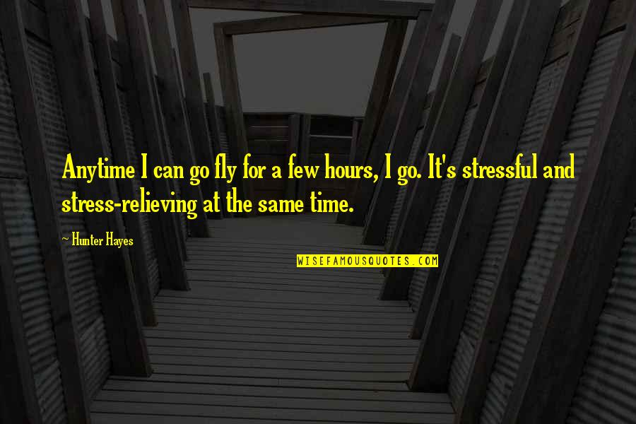 Hooky Spongebob Quotes By Hunter Hayes: Anytime I can go fly for a few