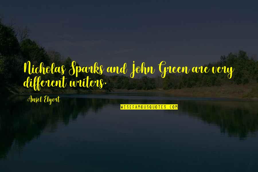 Hoor Quotes By Ansel Elgort: Nicholas Sparks and John Green are very different