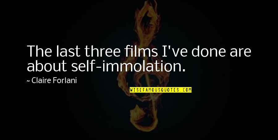 Hoover Rugged Individualism Quote Quotes By Claire Forlani: The last three films I've done are about Hoover Rugged Individualism Quote Quotes By Claire Forlani: The last three films I've done are about