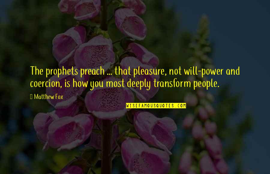 Hope After Corona Quotes By Matthew Fox: The prophets preach ... that pleasure, not will-power Hope After Corona Quotes By Matthew Fox: The prophets preach ... that pleasure, not will-power