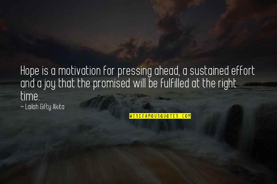 Hope And Joy Quotes By Lailah Gifty Akita: Hope is a motivation for pressing ahead, a Hope And Joy Quotes By Lailah Gifty Akita: Hope is a motivation for pressing ahead, a