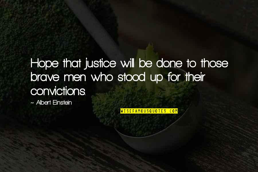 Hope And Justice Quotes By Albert Einstein: Hope that justice will be done to those