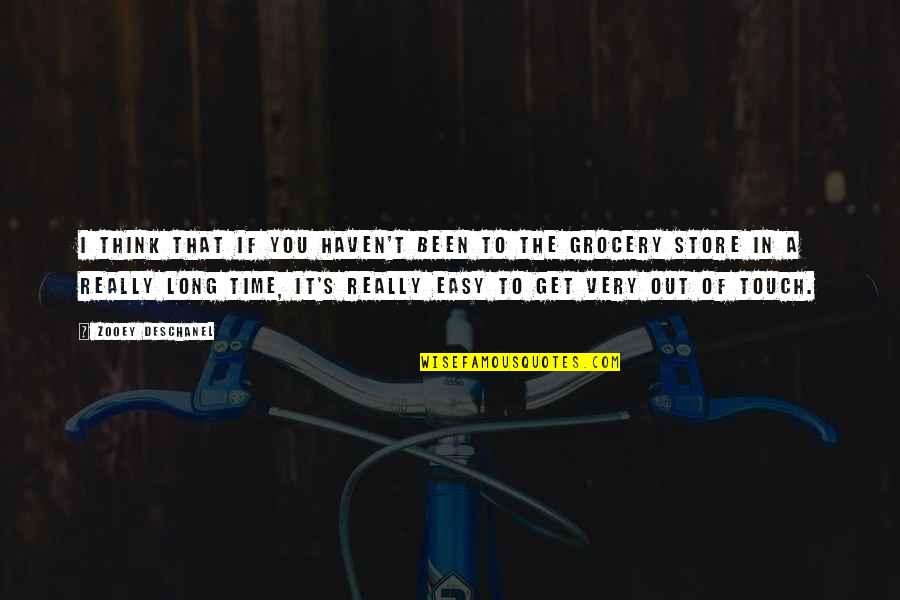 Hope Anon Change Quotes By Zooey Deschanel: I think that if you haven't been to Hope Anon Change Quotes By Zooey Deschanel: I think that if you haven't been to