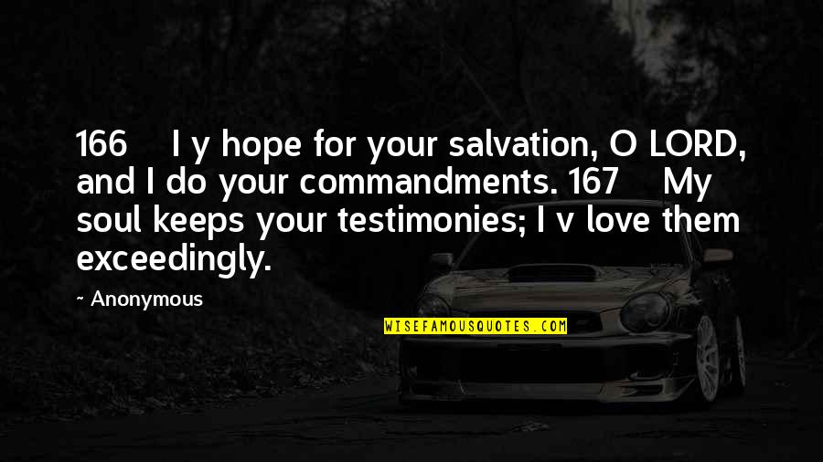Hope For Love Quotes By Anonymous: 166 I y hope for your salvation, O