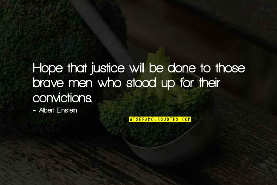 Hope For Peace Quotes By Albert Einstein: Hope that justice will be done to those
