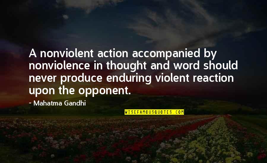 Hope For Sick Quotes By Mahatma Gandhi: A nonviolent action accompanied by nonviolence in thought