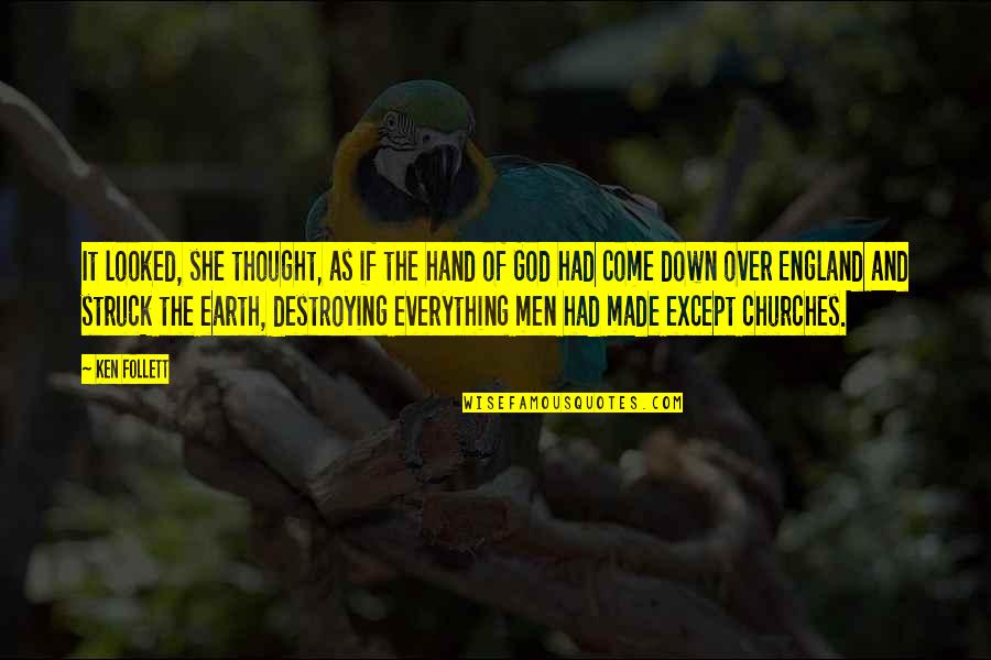 Hope You Doing Good Quotes By Ken Follett: It looked, she thought, as if the hand Hope You Doing Good Quotes By Ken Follett: It looked, she thought, as if the hand