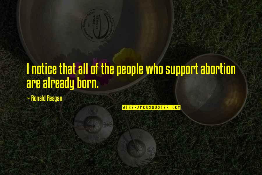 Hope You Will Forgive Me Quotes By Ronald Reagan: I notice that all of the people who