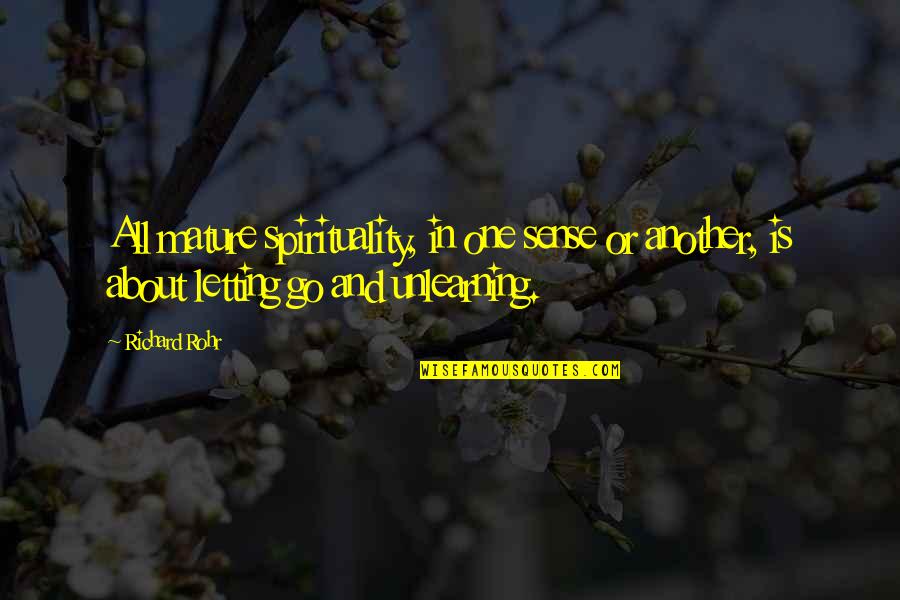 Hopia Baboy Quotes By Richard Rohr: All mature spirituality, in one sense or another,