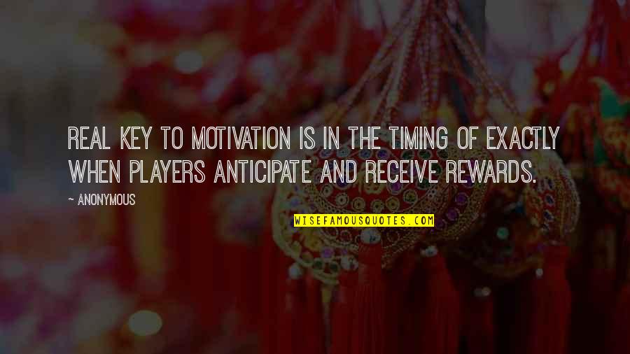 Hoppin Bob Quotes By Anonymous: real key to motivation is in the timing Hoppin Bob Quotes By Anonymous: real key to motivation is in the timing