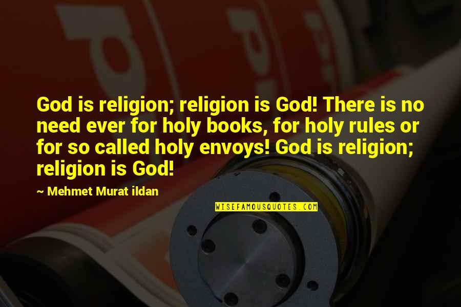 Hoppings Decking Quotes By Mehmet Murat Ildan: God is religion; religion is God! There is Hoppings Decking Quotes By Mehmet Murat Ildan: God is religion; religion is God! There is