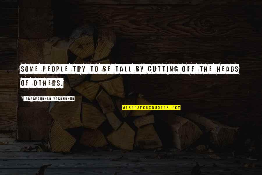 Hops Stock Quotes By Paramahansa Yogananda: Some people try to be tall by cutting