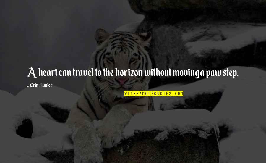 Horizon The Quotes By Erin Hunter: A heart can travel to the horizon without