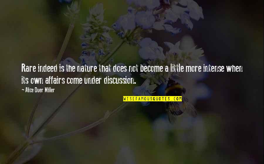 Horloge Universelle Quotes By Alice Duer Miller: Rare indeed is the nature that does not