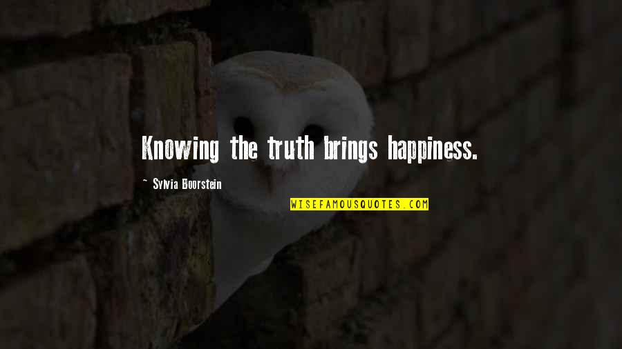 Hormonal Quotes By Sylvia Boorstein: Knowing the truth brings happiness.