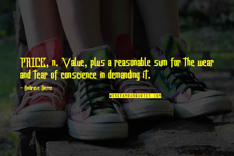 Hormonlar Makale Quotes By Ambrose Bierce: PRICE, n. Value, plus a reasonable sum for Hormonlar Makale Quotes By Ambrose Bierce: PRICE, n. Value, plus a reasonable sum for