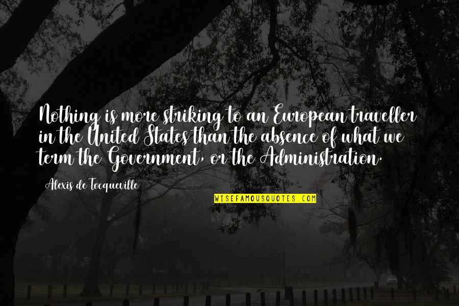 Hornet Sting Quotes By Alexis De Tocqueville: Nothing is more striking to an European traveller
