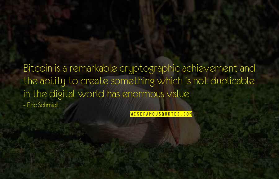 Horoscope Compatibility Quotes By Eric Schmidt: Bitcoin is a remarkable cryptographic achievement and the