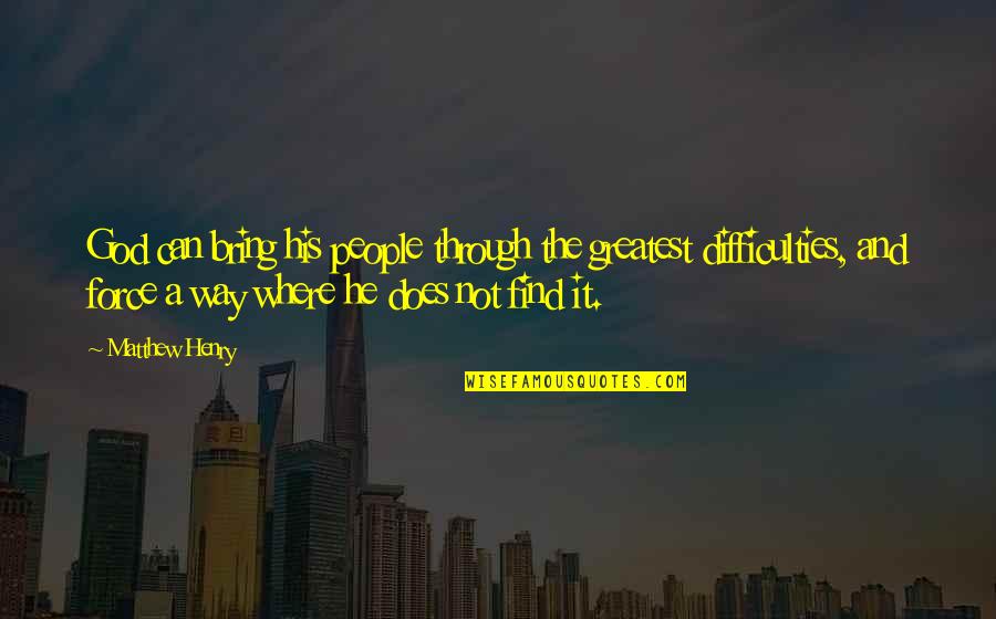 Horrorizada In English Quotes By Matthew Henry: God can bring his people through the greatest Horrorizada In English Quotes By Matthew Henry: God can bring his people through the greatest
