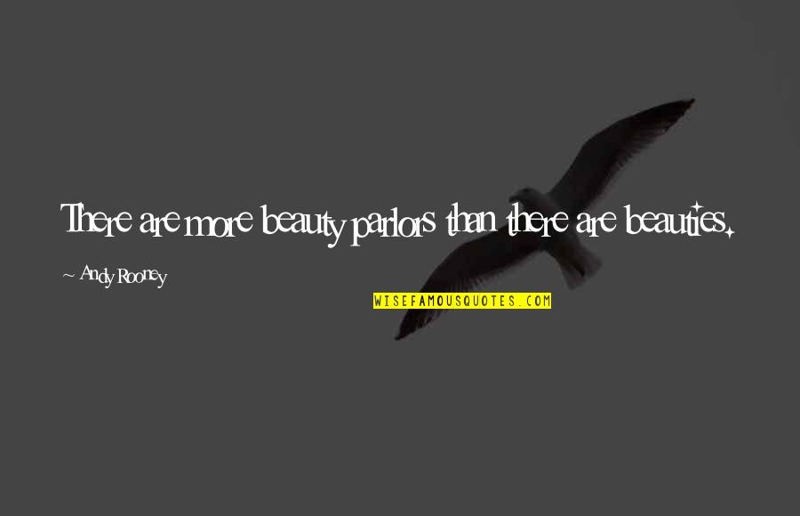 Horse Riding Being A Sport Quotes By Andy Rooney: There are more beauty parlors than there are