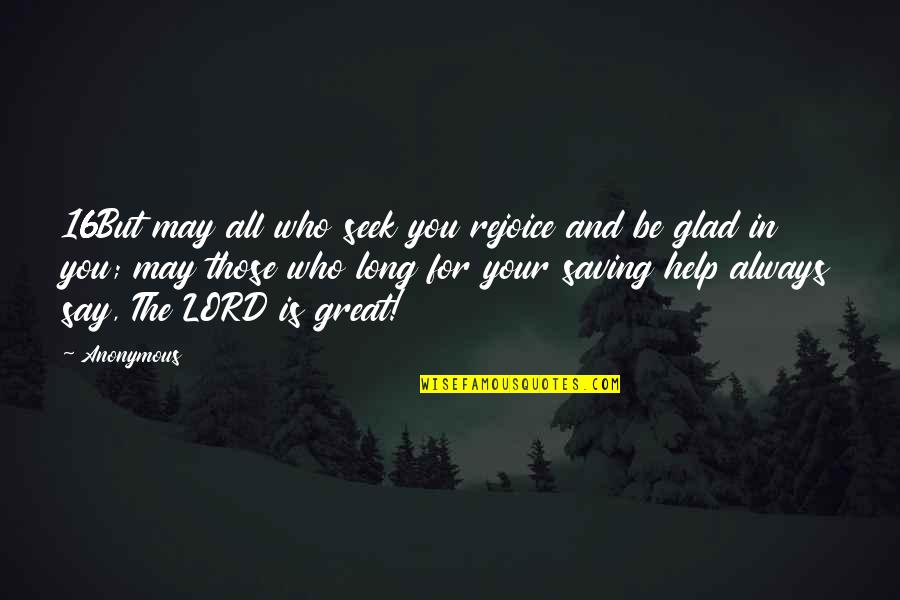 Horses Making You Feel Better Quotes By Anonymous: 16But may all who seek you rejoice and Horses Making You Feel Better Quotes By Anonymous: 16But may all who seek you rejoice and