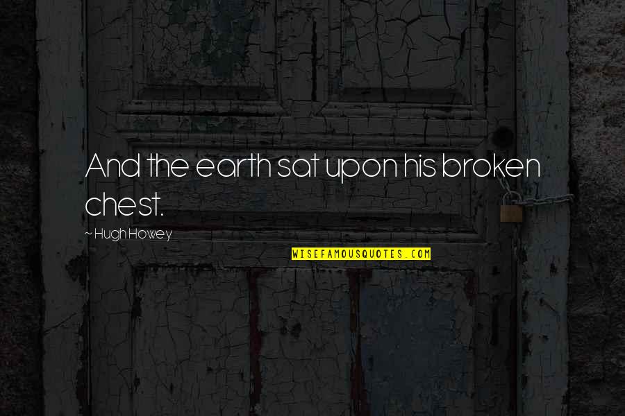 Horses Mane Quotes By Hugh Howey: And the earth sat upon his broken chest. Horses Mane Quotes By Hugh Howey: And the earth sat upon his broken chest.