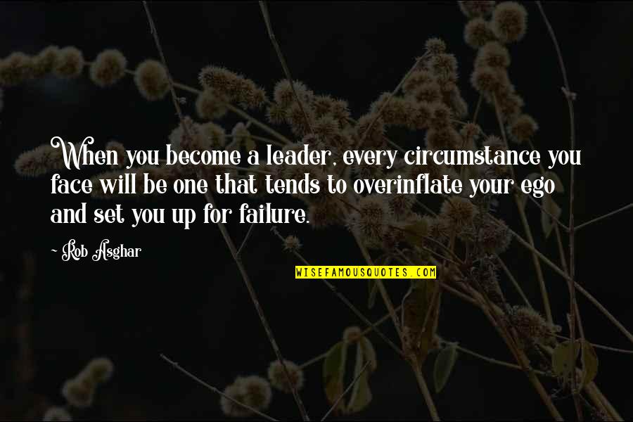 Hortaleza Bleaching Quotes By Rob Asghar: When you become a leader, every circumstance you Hortaleza Bleaching Quotes By Rob Asghar: When you become a leader, every circumstance you