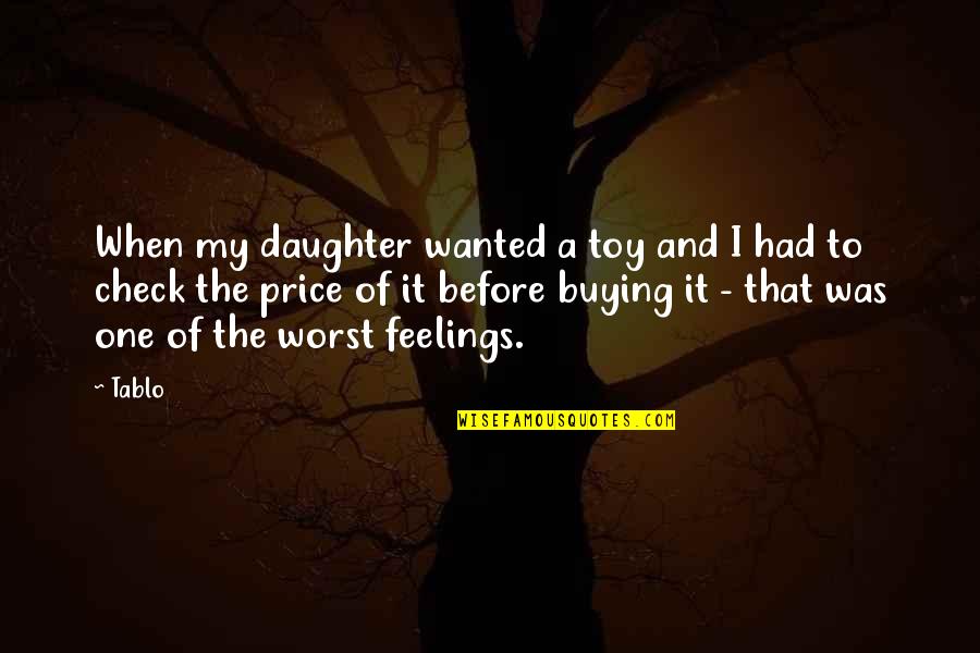 Hortus Eystettensis Quotes By Tablo: When my daughter wanted a toy and I