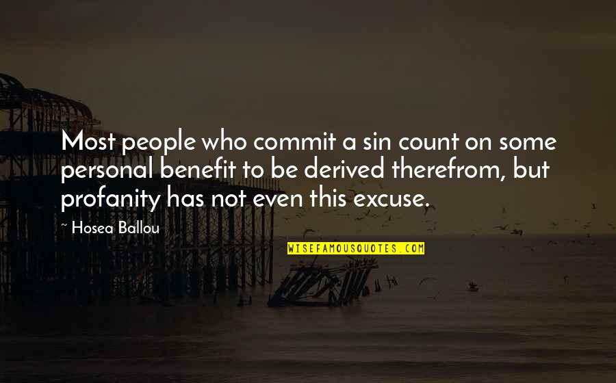 Hosea Ballou Quotes By Hosea Ballou: Most people who commit a sin count on