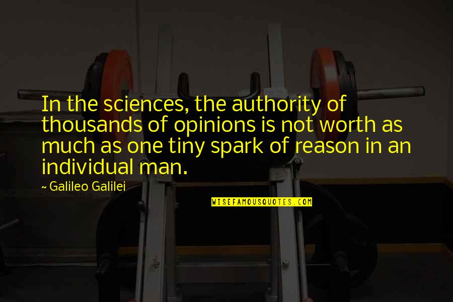 Hoseyniye Quotes By Galileo Galilei: In the sciences, the authority of thousands of