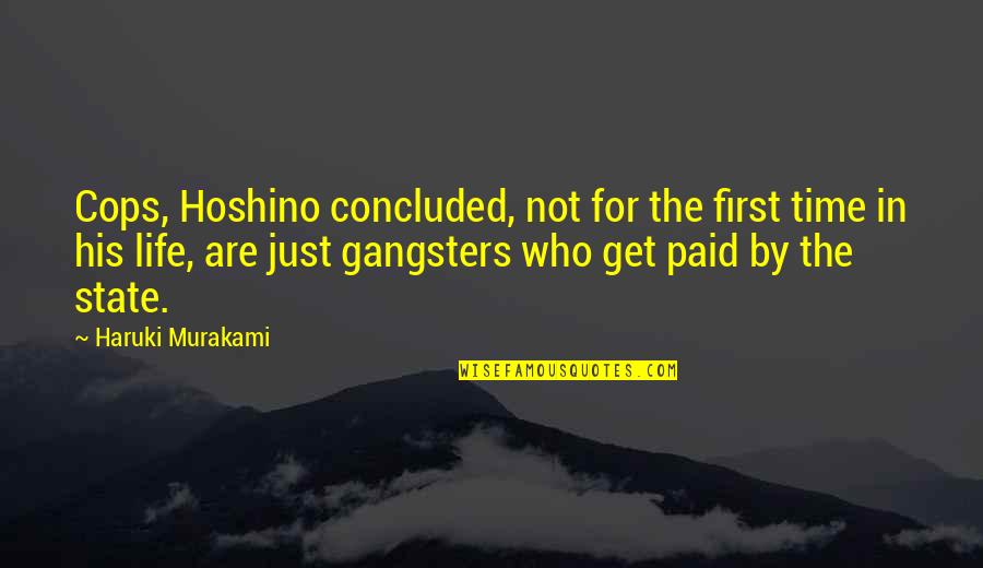 Hoshino Quotes By Haruki Murakami: Cops, Hoshino concluded, not for the first time