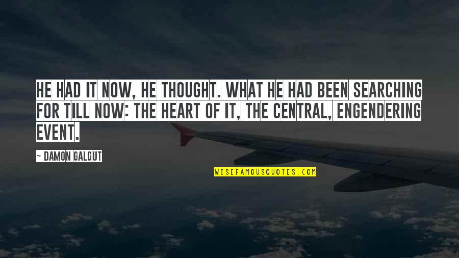 Hoshiumi Kourai Quotes By Damon Galgut: He had it now, he thought. What he
