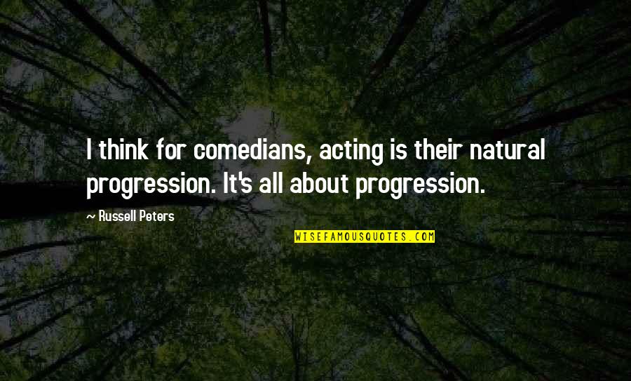 Hosokawa Polymer Quotes By Russell Peters: I think for comedians, acting is their natural Hosokawa Polymer Quotes By Russell Peters: I think for comedians, acting is their natural